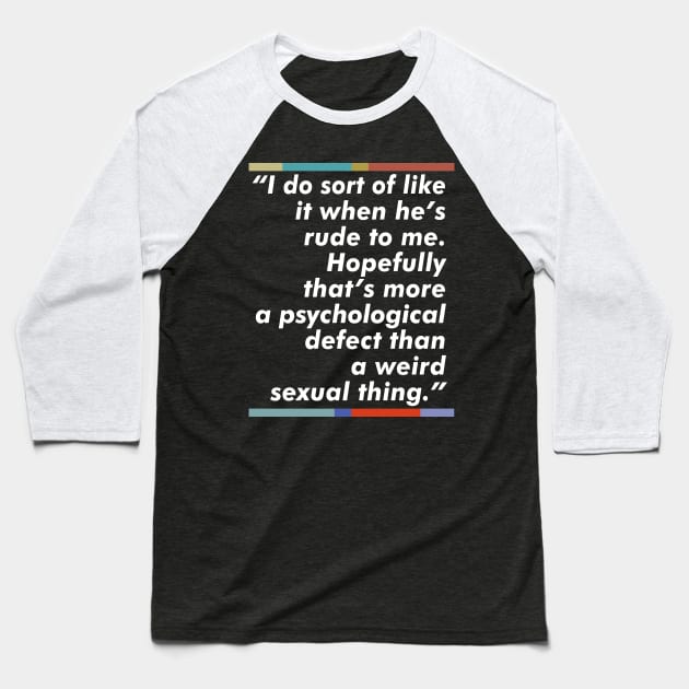 Mark Corrigan / Peep Show Quote Fan Design Baseball T-Shirt by DankFutura